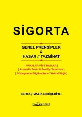 Sigorta Genel Prensipler, Hasar, Tazminat - 1