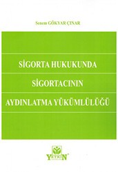 Sigorta Hukukunda Sigortacının Aydınlatma Yükümlülüğü - Yetkin Yayınları