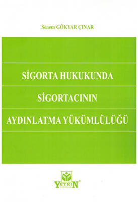 Sigorta Hukukunda Sigortacının Aydınlatma Yükümlülüğü - 1