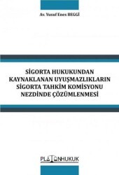 Sigorta Hukukundan Kaynaklanan Uyuşmazlıkların Sigorta Tahkim Komisyonu Nezdinde Çözümlenmesi - Platon Hukuk