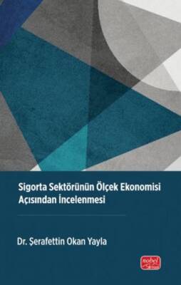 Sigorta Sektörünün Ölçek Ekonomisi Açısından İncelenmesi - 1