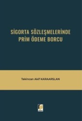 Sigorta Sözleşmelerinde Prim Ödeme Borcu - 1