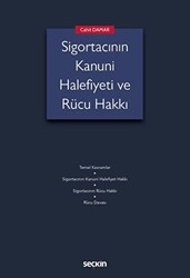 Sigortacının Kanuni Halefiyeti ve Rücu Hakkı - Seçkin Yayıncılık