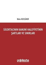 Sigortacının Kanuni Halefiyetinin Şartları ve Sınırları - On İki Levha Yayınları