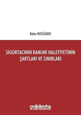 Sigortacının Kanuni Halefiyetinin Şartları ve Sınırları - 1