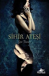 Sihir Ateşi - Pegasus Yayınları
