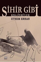 Sihir Gibi - Tunç Yayıncılık