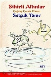 Sihirli Altınlar - Özlem Yayınevi