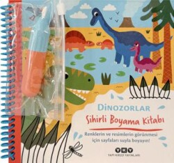 Sihirli Boyama Kitabı - Dinozorlar - Yapı Kredi Yayınları