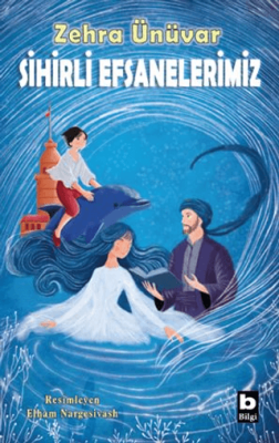 Sihirli Efsanelerimiz - 1