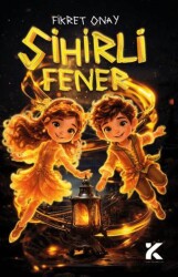 Sihirli Fener - Kiba Yayımcılık