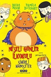 Neşeli Günler İlkokulu - Sihirli Hamster - Yapı Kredi Yayınları