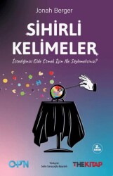 Sihirli Kelimeler – İstediğinizi Elde Etmek İçin Ne Söylemelisiniz? - The Kitap