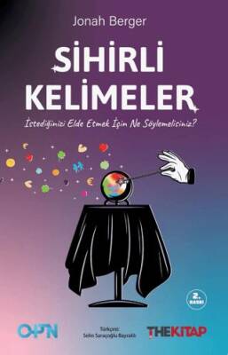 Sihirli Kelimeler – İstediğinizi Elde Etmek İçin Ne Söylemelisiniz? - 1