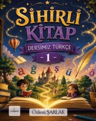 Sihirli Kitap Dersimiz Türkçe 1 - Harfhane Çocuk Yayınevi