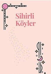 Sihirli Köyler - Sonçağ Yayınları