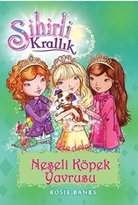 Sihirli Krallık 19. Kitap: Neşeli Köpek Yavrusu - 1