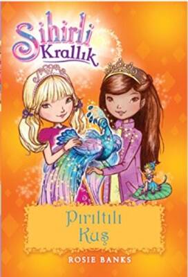Sihirli Krallık 21. Kitap: Pırıltılı Kuş - 1