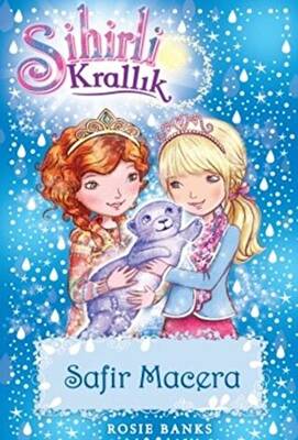 Sihirli Krallık 24. Kitap: Safir Macera - 1