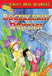 Sihirli Okul Otobüsü Böceklerin Dünyası - Altın Kitaplar
