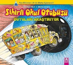 Sihirli Okul Otobüsü: Duyuları Araştırıyor - Altın Kitaplar