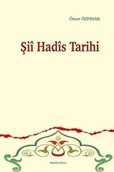 Şii Hadis Tarihi - Ankara Okulu Yayınları