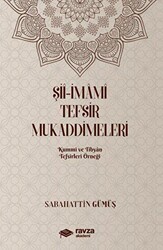 Şii-İmami Tefsir Mukaddimeleri Kummi ve Tibyan Tefsirleri Örneği - Ravza Akademi