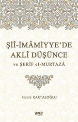 Şii-İmamiyye’de Akli Düşünce ve Şerif el-Murtaza - Gece Kitaplığı