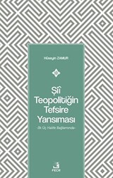 Şii Teopolitiğin Tefsire Yansıması - Fecr Yayınları