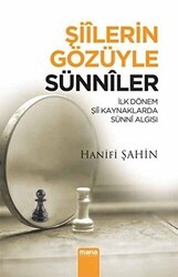 Şiilerin Gözüyle Sünniler - Mana Yayınları