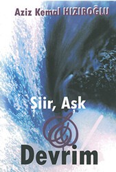 Şiir, Aşk ve Devrim - Ulak Yayıncılık