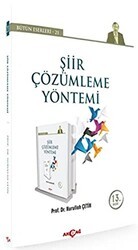 Şiir Çözümleme Yöntemi - Bütün Eserleri 21 - Akçağ Yayınları