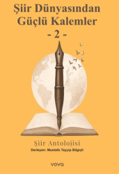 Şiir Dünyasından Güçlü Kalemler 2 - Vova Yayınları