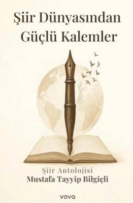 Şiir Dünyasından Güçlü Kalemler - 1