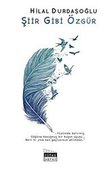 Şiir Gibi Özgür - Siyah Beyaz Yayınları