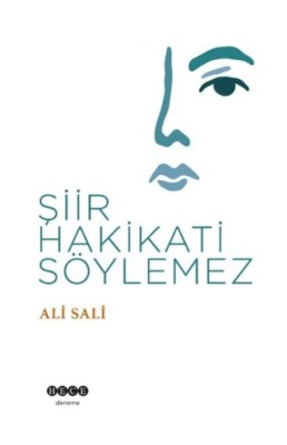 Şiir Hakikati Söylemez - 1