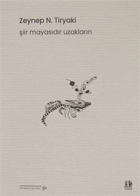 Şiir Mayasıdır Uzakların - 1