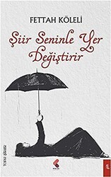 Şiir Seninle Yer Değiştirir - Klaros Yayınları