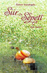 Şiir Sepeti - Kum Taneleri... - Gece Kitaplığı