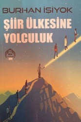 Şiir Ülkesine Yolculuk - 1