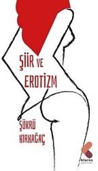 Şiir ve Erotizm - Klaros Yayınları