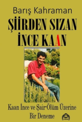Şiirden Sızan İnce Kaan - Kekeme Yayınları