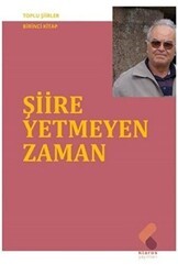 Şiire Yetmeyen Zaman - Klaros Yayınları