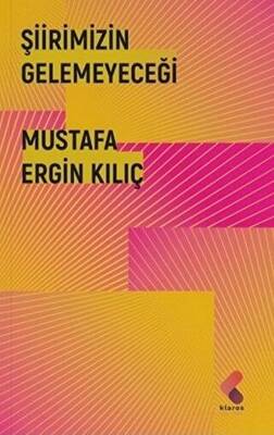 Şiirimizin Gelemeyeceği - 1