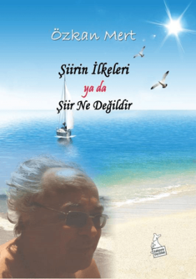 Şiirin İlkeleri Ya Da Şiir Ne Değildir - 1