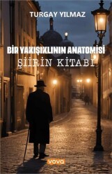 Şiirin Kitabı – Bir Yakışıklının Anatomisi - Vova Yayınları