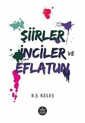 Şiirler, İnciler ve Eflatun - Elpis Yayınları