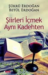 Şiirleri İçmek Aynı Kadehten - Ozan Yayıncılık