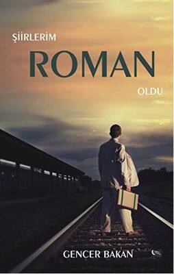 Şiirlerim Roman Oldu - 1