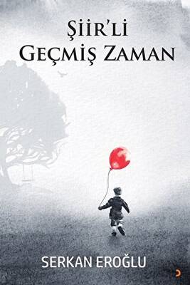 Şiir’li Geçmiş Zaman - 1